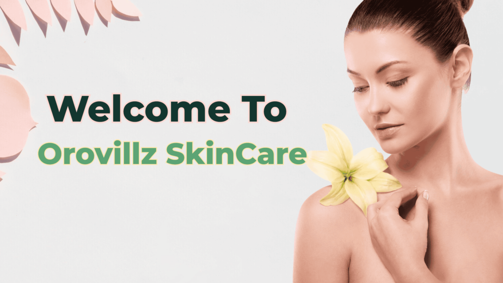 orovillz-skincare orovillz skincare